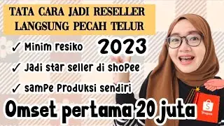 OMSET PERTAMA 20JUTA / TATA CARA JADI RESELLER 2023
