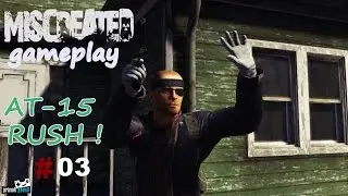 miscreated gameplay - AT-15 RUSH #03