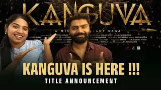 Kanguva - Title Announcement Reaction | Suriya | Siva | Devi Sri Prasad | Studio Green