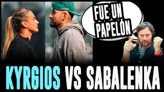  KYRGIOS SABALENKA - LA BATALLA DE LOS SEXOS FUE UN PAPELÓN