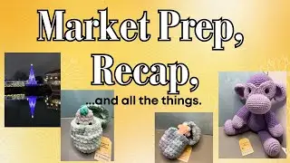 A little prep, a little crocheting, a little market recap, and a bit of catch up on what's going on