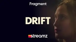 Drift | Fragment | Serie | Streamz
