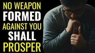 No WEAPON Formed Against You Shall Prosper - All Night Prayer With Evangelist Fernando Perez