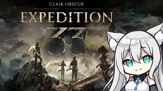 おはよう！！まったりRPGのお時間です。【Clair Obscur: Expedition 33】＃14※ネタバレあり