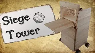 How to Make A Siege Tower for D&D | Working Drawbridge
