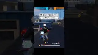 PANEL / CHEATER MERESAHKAN DI CS RANK #freefire
