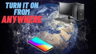 Как включить компьютер из любой точки мира