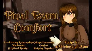 Girlfriend Comforts Your Final Exam Anxiety |F4A| [Pre-Existing Relationship][Studying][Comfort]