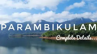 Parambikulam Tiger Reserve | Stay in forest | Complete Travel Guide | Duo Times