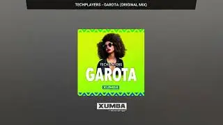 Techplayers - Garota (Original Mix) #afrohouse #afrolatin #brazil #latinhouse #summer #ibiza