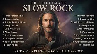 Unforgettable Slow Rock Classics | Top 15 Love Songs That Shatter Your Soul