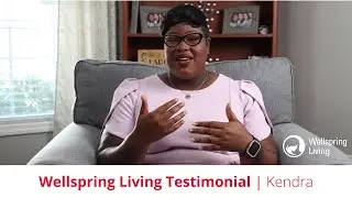 Wellspring Living Graduate Testimonial | Kendra | 2024