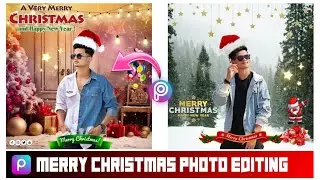 Christmas Photo Editing 2024 | Christmas Photo Editing Tutorial in Picsart | Merry Christmas Editing