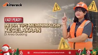 EASY PEASY! INI DIA TIPS MEMINIMALISIR KECELAKAAN DI AREA GUDANG TANPA PERLU KHAWATIR!