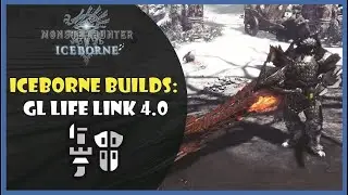 MHWI - Builds: GL Life Link 4.0 - Gun Lance/Lan&ccedil;arma