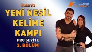 Ücretsiz Yeni Nesil Kelime Kampı – PRO Seviye 🎓✨ - 3. Bölüm