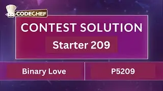 Двоичная любовь | P5209 | Starter 209 | Официальное решение CodeChef
