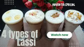 4 types of Lassi | नवरात्रि Special | Makhana, Dry fruits, Apple and Banana Lassi