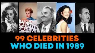 Remembering The Top 99 Hollywood's Legendary Icons In 1989 | Emotional Tribute Video
