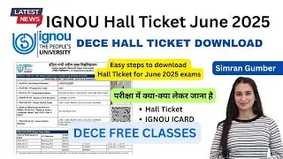 IGNOU DECE Hall Ticket June 2025 Simran Gumber Level Up Learning