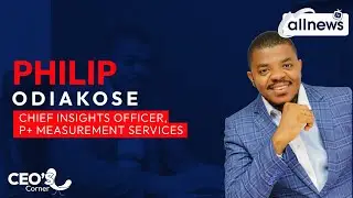 CEO's Corner Episode 5: Success Story Of Nigerian CEO | Philip Odiakose CEO of  P+ Measurement