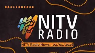 NITV Radio News - 02/01/2026 | SBS NITV Radio