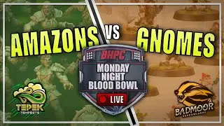 🔴AMAZONS vs GNOMES ! LIVE Blood Bowl BONEHEAD CHAMPIONSHIP - Monday Night Blood Bowl!