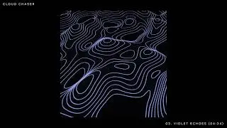 Cloud Chaser - Violet Echoes