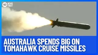 Australia Spends Big on Hi-Tech missiles| 10 News First