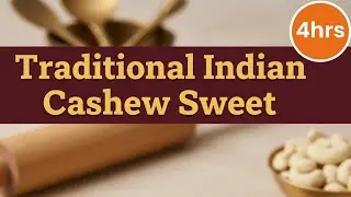 Traditional Indian Cashew Sweet | 4hrs | Guaranteed Hit without Flop | 👨&zwj;🍳