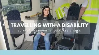 EDINBURGH AIRPORT SPECIAL ASSISTANCE | Simply Emma
