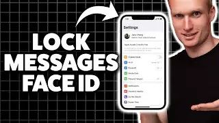 Как заблокировать приложение &laquo;Сообщения&raquo; на iPhone с помощью Face ID в 2026 году (пошаговая инстр...