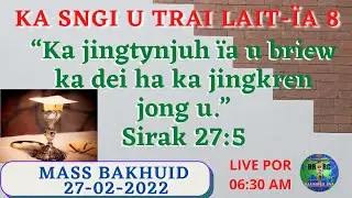 Live Khasi Mass 27-02-2022 Na HRRC MAWKHLAM Nongstoin