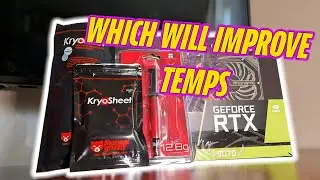 Best Thermal Solution for GPU Kryosheet or Thermal Paste