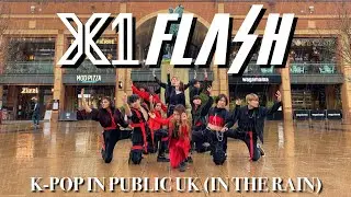 [KPOP IN PUBLIC UK] X1 (엑스원) - FLASH | Dance Cover 커버댄스 by KONCEPT