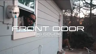 Big Goldie || Front Door (Official Video)
