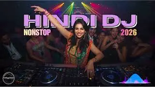 New❤️ Hit Non Stop❤️ Bollywood Dance Mix 2026 | Ultimate Hindi DJ Club Energy