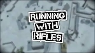 RUNNING WITH RIFLES - Steam Launch Trailer