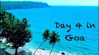 In Goa Day 4 | Goa | South Goa - Canacona