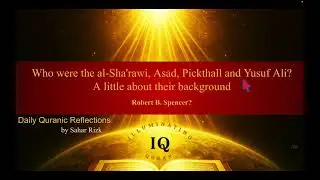 Who were the al Sha'rawi, Asad, Pickthall and Yusuf Ali? A little about their background