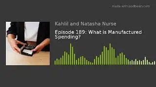 WokeNFree Podcast Episode 189: What is Manufactured Spending? (2021)