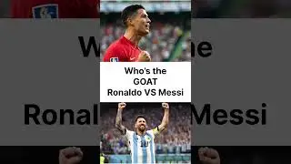 Who is the GOAT | Ronaldo VS Messi ⚽ #ronaldo #messi #football #trending #viral #youtubeshorts