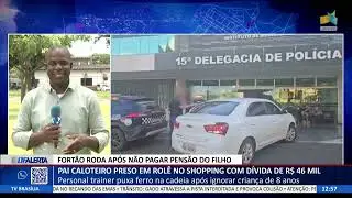 DF ALERTA - Pai caloteiro preso em rol&ecirc; no shopping com d&iacute;vida de R$ 46 mil