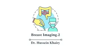 Breast Imaging.2 by Dr. Hussein Khairy [22]