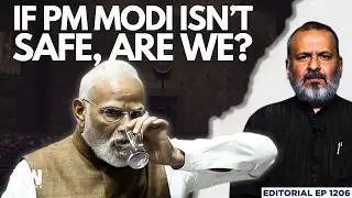 Om Birla Flags Danger to PM Modi from Opposition MPs in Lok Sabha | Editorial with Sujit Nair