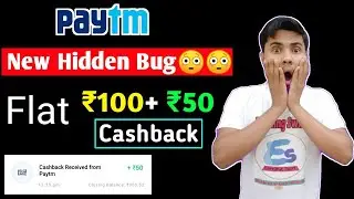 Paytm New Hidden Bug😳😳|| Flat ₹50+100 cashback instant || Earning swift||