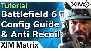 XIM Matrix &mdash; руководство по настройке Battlefield 6, умные действия против отдачи и многое другое