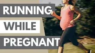 Pregnant Running 101: EVERYTHING You Need To Know