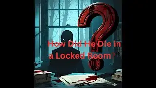 The Mysterious Case of the Locked-Room Murder-The Mysterious Locked-Room Murder No One Could Solve