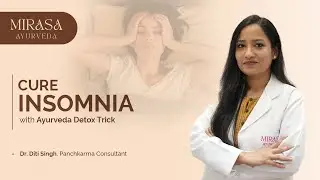 Can&rsquo;t Sleep? Try Panchakarma for Insomnia | Ayurvedic Sleep Treatment by Mirasa Ayurveda